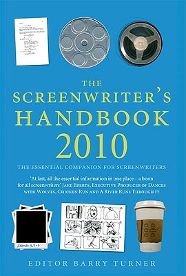 The Screenwriter's Handbook 2010 (Screenwriter's Handbook: The Essential Companion for Screenwriters)
