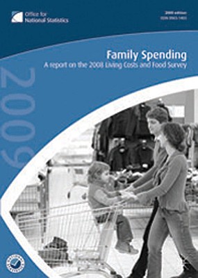Family Spending 2009: A Report on the 2008 Living Costs and Survey (Family Spending: Report on XXXX Family Expenditure Survey)