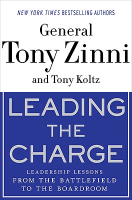 Leading the Charge: Leadership Lessons from the Battlefield to the Boardroom