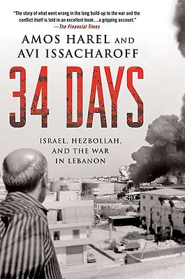 Image for 34 Days: Israel, Hezbollah, and the War in Lebanon 34 Days: Israel, Hezbollah, and the War in Lebanon
