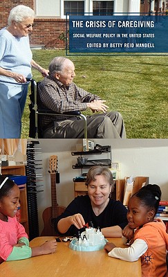 The Crisis of Caregiving: Social Welfare Policy in the United States