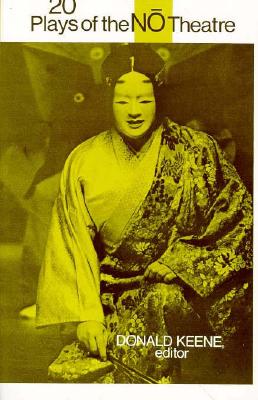 20 Plays of the No Theatre (UNESCO Collection of Representative Works. Columbia Asian St)
