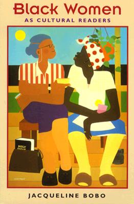 Image for Black Women As Cultural Readers Black Women As Cultural Readers