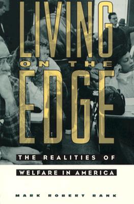 Living on the Edge: The Realities of Welfare in America