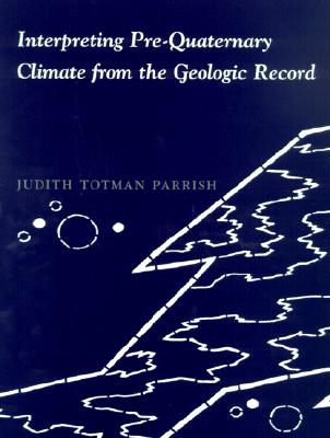 Interpreting Pre-Quaternary Climate from the Geologic Record
