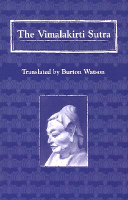 The Vimalakirti Sutra