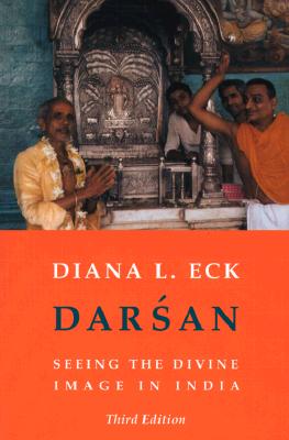 Darsan: Seeing the Divine Image in India