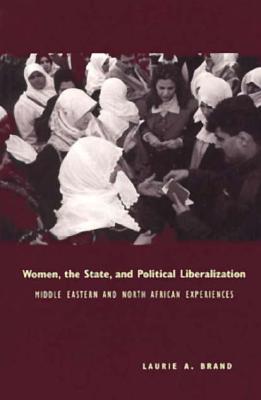 Image for Women, the State, and Political Liberalization