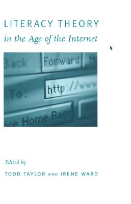 Literacy Theory in the Age of the Internet (New Directions in World Politics)