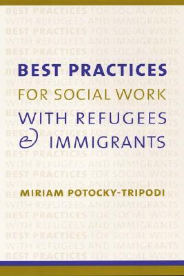 Best Practices for Social Work with Refugees and Immigrants