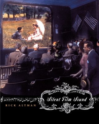 Silent Film Sound (Film and Culture Series)
