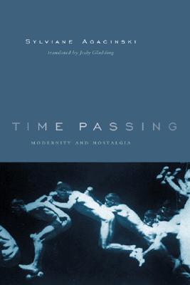 Image for Time Passing (European Perspectives: A Series in Social Thought and Cultural Criticism)