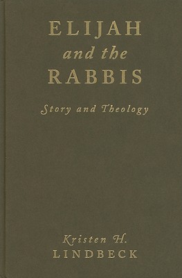 Elijah and the Rabbis: Story and Theology
