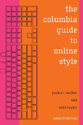 The Columbia Guide to Online Style (Columbia Guide to Online Style (Paperback))