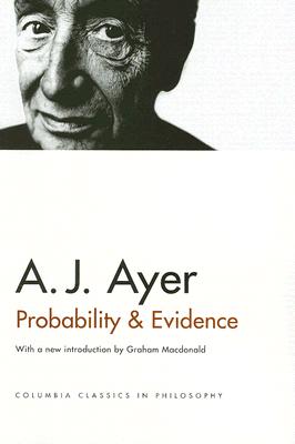 Probability and Evidence (Columbia Classics in Philosophy)