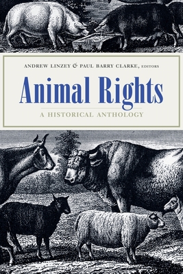 Animal Rights A Historical Anthology