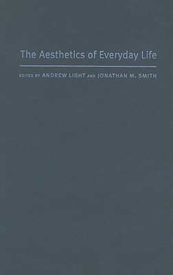The Aesthetics of Everyday Life