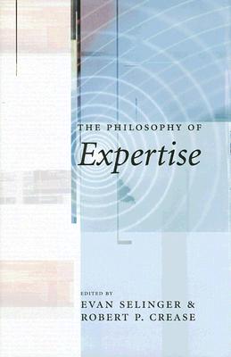 The Philosophy of Expertise