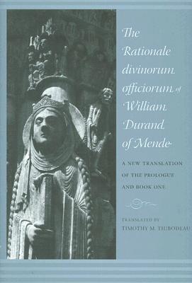Image for The Rationale Divinorum Officiorum of William Durand of Mende: A New Translation of the Prologue and Book One (Records of Western Civilization Series)
