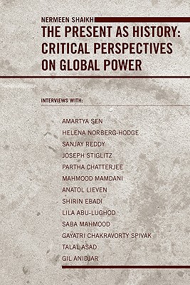 The Present as History: Critical Perspectives on Global Power