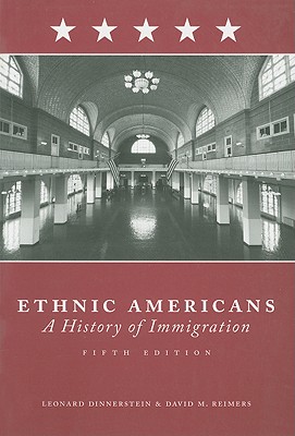 Ethnic Americans: A History of Immigration