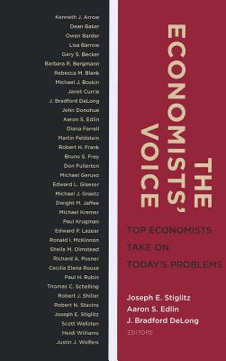 The Economists Voice: Top Economists Take On Today's Problems