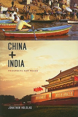 China and India: Prospects for Peace (Contemporary Asia in the World)