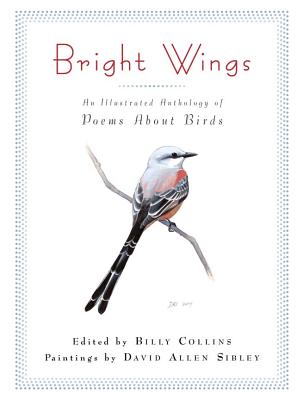 Bright Wings: An Illustrated Anthology of Poems About Birds