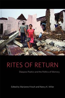 Image for Rites of Return: Diaspora Poetics and the Politics of Memory (Gender and Culture Series)