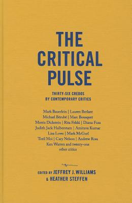 The Critical Pulse: Thirty-Six Credos by Contemporary Critics