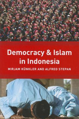 Democracy and Islam in Indonesia (Religion, Culture, and Public Life)