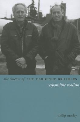 The Cinema of the Dardenne Brothers: Responsible Realism (Directors' Cuts)