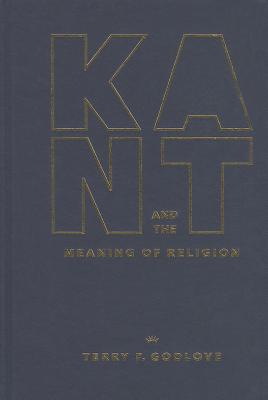 Kant and the Meaning of Religion