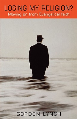 Losing My Religion: Moving On From Evangelical Faith