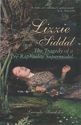 Elizabeth Siddal, the tragedy of a Pre-Raphaelite supermodel