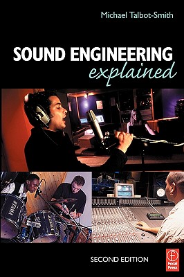 Sound Engineering Explained, Second Edition Image for Sound Engineering Explained, Second Edition