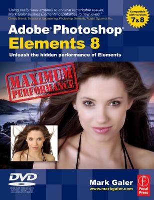 Image for Adobe Photoshop Elements 8: Maximum Performance: Unleash the hidden performance of Elements