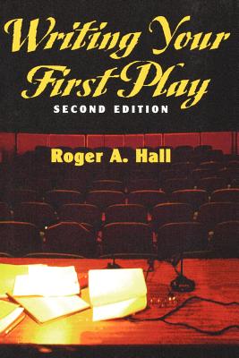 Writing Your First Play, Second Edition