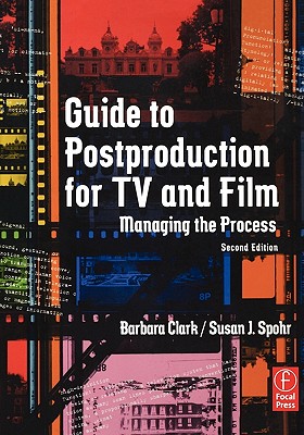 Guide to Postproduction for TV and Film