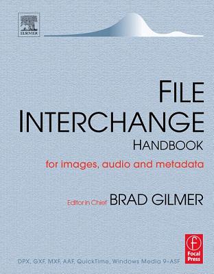 Image for File Interchange Handbook: For professional images, audio and metadata