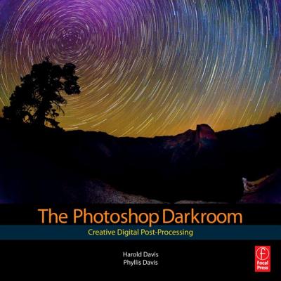 Image for The Photoshop Darkroom: Creative Digital Post-Processing