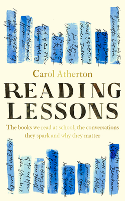 Reading Lessons: The books we read at school, the conversations they spark and why they matter