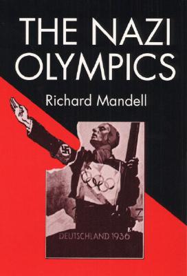 The Nazi Olympics (Sport and Society)