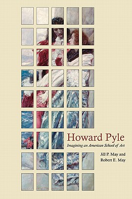 Howard Pyle: Imagining an American School of Art