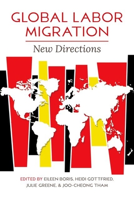 Global Labor Migration: New Directions (Studies of World Migrations)