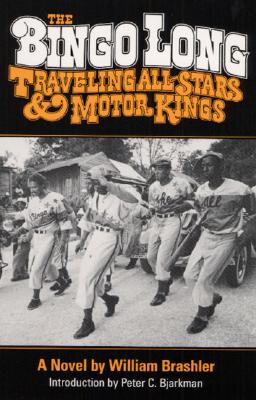The Bingo Long Traveling All-Stars and Motor Kings: A Novel