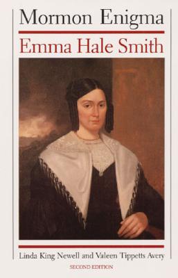 Mormon Enigma: Emma Hale Smith