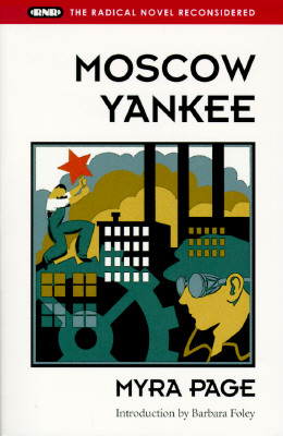 Moscow Yankee (Radical Novel Reconsidered)