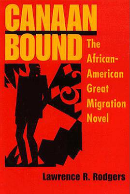 Canaan Bound: The African-American Great Migration Novel