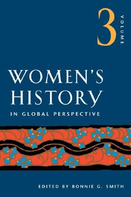 Women's History in Global Perspective, Vol. 3